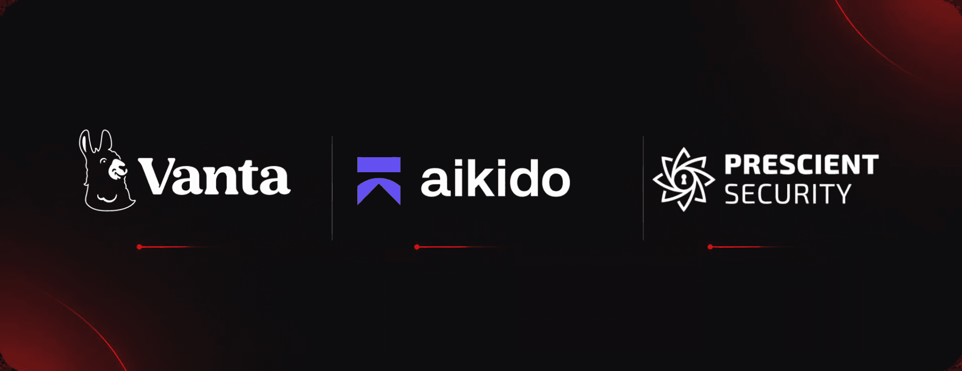 Vanta, Aikido, and Prescient Security
