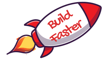 Build Faster Rocket